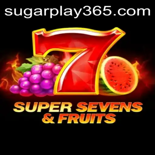 Exploring the Exciting World of 7SuperSevensFruits: A Game by Sugar Play