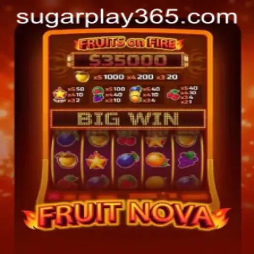 Exploring 'FruitNova': The Sweet Sensation in Gaming with Sugar Play