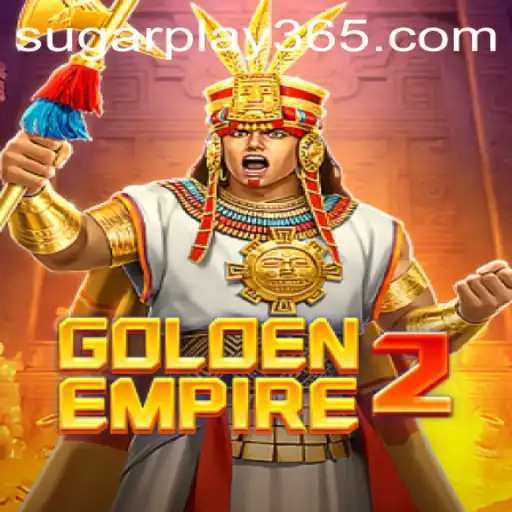 GoldenEmpire2: Exploring the New Frontiers with Sugar Play